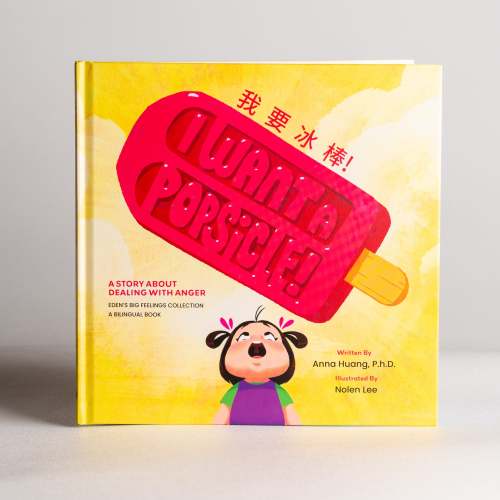 I Want A Popsicle!: A Story About Dealing With Anger