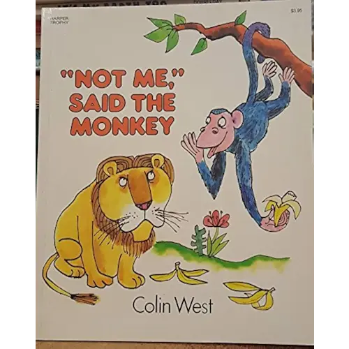 "Not Me," Said the Monkey