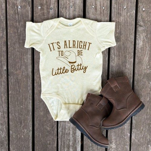 It’s Alright to be Little Bitty Infant Onesie