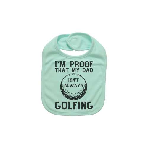 Baby Golfing Bib, Golfing Bib, I'm Proof That Daddy Isn't Always Golfing, Baby Shower Gift, Golfing Baby, Future Golfer, Baby Announcement
