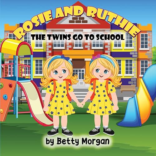 Rosie and Ruthie: The Twins Go to School Paperback – September 30, 2024