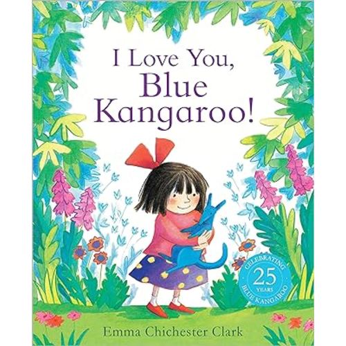 I Love You, Blue Kangaroo!: 25th Anniversary Edition