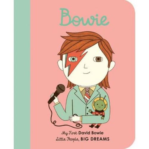 David Bowie - (Little People, Big Dreams) by Maria Isabel Sanchez Vegara (Board Book)