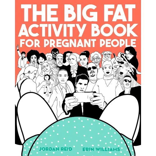 The Big Fat Activity Book for Pregnant People (Big Activity Book)