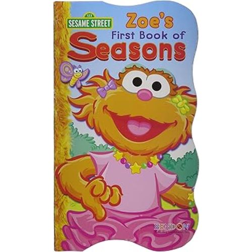 Zoe's First Book of Seasons (Sesame Street First Board Book)
