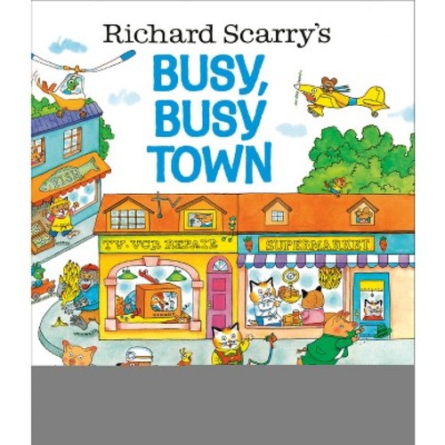 Richard Scarry's Busy, Busy Town ( Golden Look-Look Book) (Hardcover) by Richard Scarry