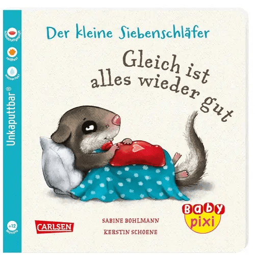 Katio Kadio Baby Pixi (unkaputtbar) 133: Der kleine Siebenschläfer: Gleich ist alles wieder gut: Ein Baby-Buch ab 12 Monaten (133)