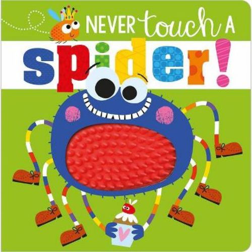 Never Touch A Spider! (board Book)