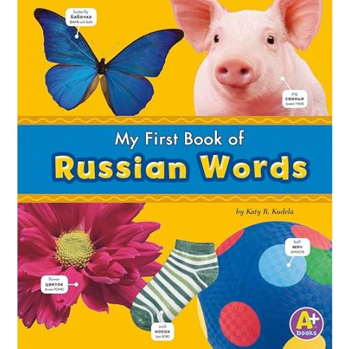 My First Book of Russian Words (Bilingual Picture Dictionaries) (English and Russian Edition) Paperback – January 2, 2011
