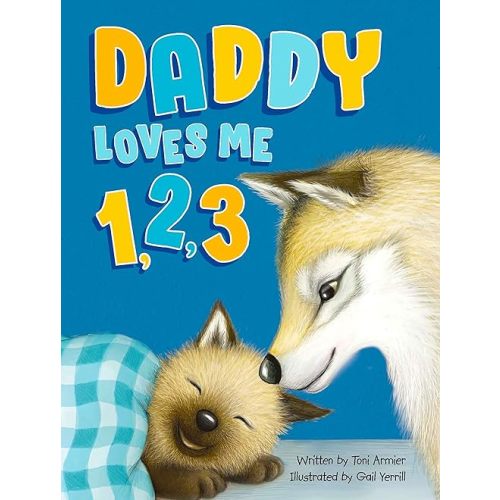 Daddy Loves Me 1,2,3 - Children's Padded Board Book - Educational Board book – June 22, 2020