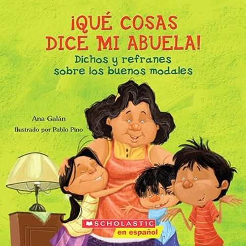 Qué cosas dice mi abuela (The Things My Grandmother Says) (Spanish Edition) Paperback – Picture Book, June 25, 2013