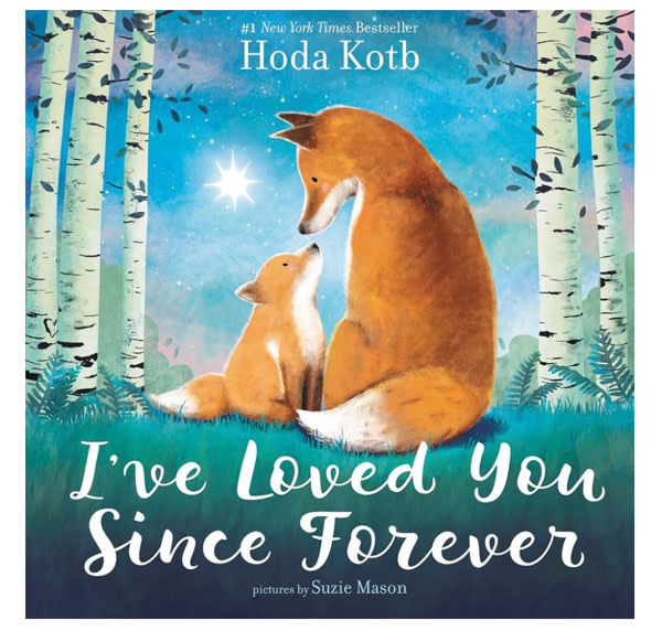 I've Loved You Since Forever: A Poetic Picture Book for Mother's Day about the Timeless Love Between Parent and Child, for Kids (Ages 4-8)