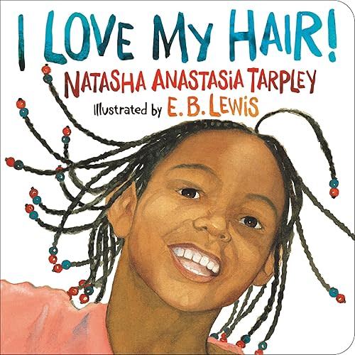 I Love My Hair! Board book – November 1, 2003