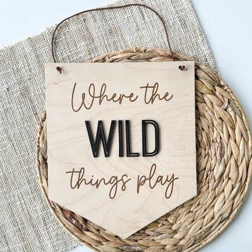 Where The Wild Things Play Wooden Sign | Wall Decor for Playroom | Kids Bedroom | Childrens Room Decor | Handmade Home Decor | Boys Girls