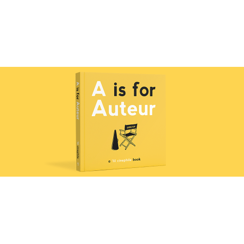 A is for Auteur — Cinephile
