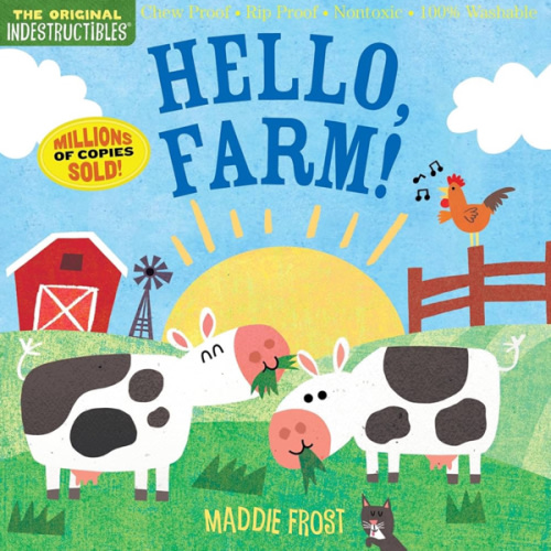 Indestructibles: Hello, Farm!: Chew Proof · Rip Proof · Nontoxic · 100% Washable (Book for Babies, Newborn Books, Safe to Chew)