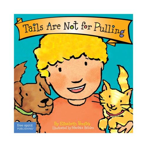 Tails Are Not for Pulling Board Book - (Best Behavior(r)) by Elizabeth Verdick