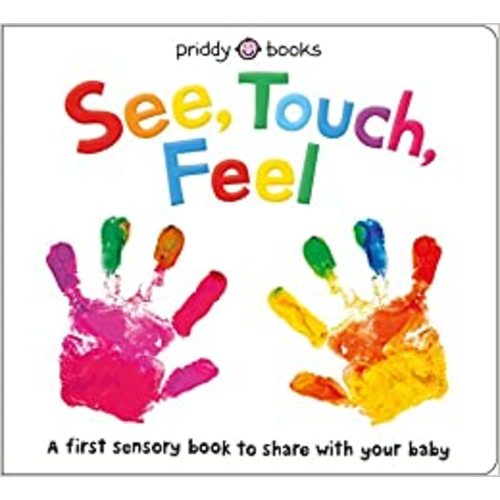 Amazon.com: See, Touch, Feel: A First Sensory Book: 9780312527594: Priddy, Roger: Books