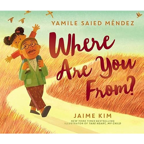 Where Are You From? Hardcover – Picture Book, June 4, 2019