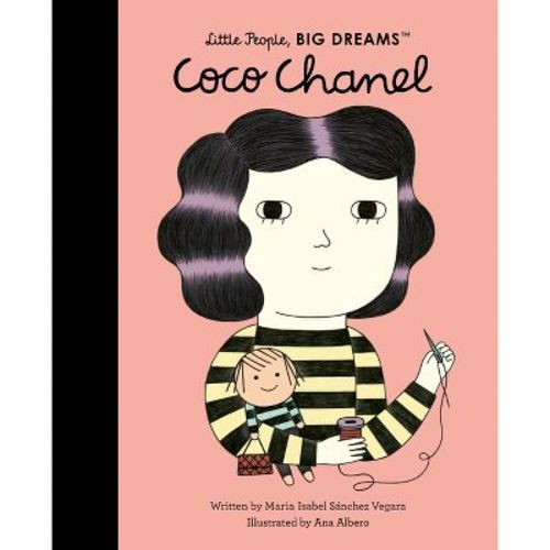 Coco Chanel - (little People, Big Dreams) By Maria Isabel Sanchez Vegara (paperback)