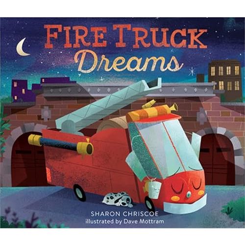 Fire Truck Dreams Hardcover – Picture Book, October 9, 2018