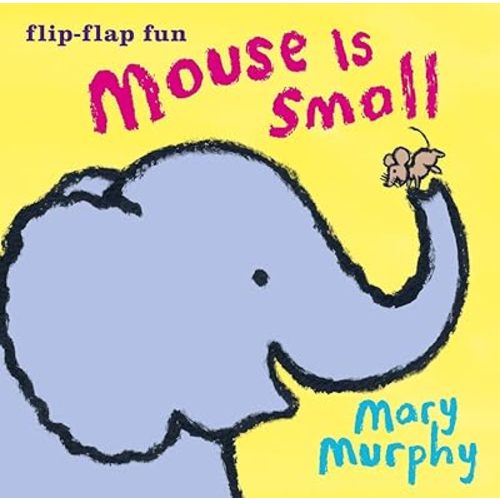 Mouse Is Small Board book – August 15, 2017