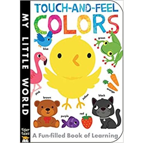 Amazon.com: Touch-and-Feel Colors (My Little World): 9781680105100: Litton, Jonathan, Galloway, Fhiona: Books
