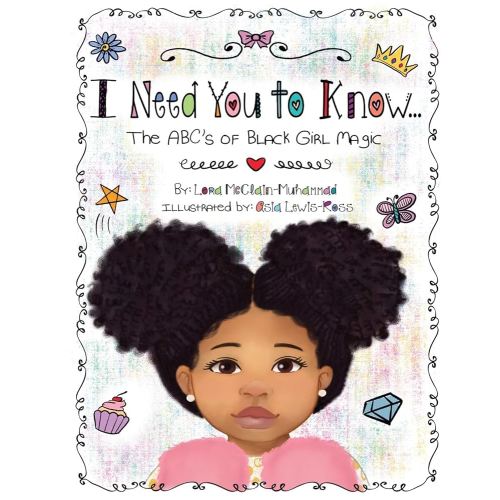 I Need You To Know: The ABC's of Black Girl Magic