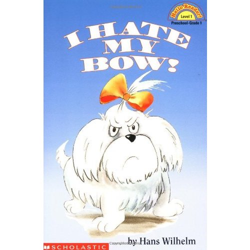 I Hate My Bow! (Hello Reader!, Level 1)