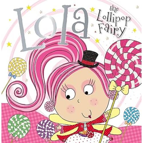 Lola the Lollipop Fairy