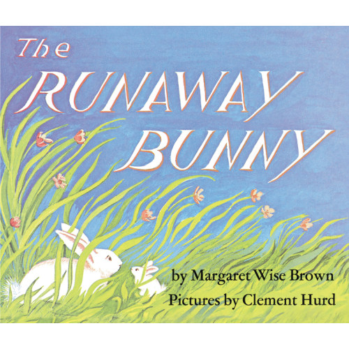 The Runaway Bunny Board Book: An Easter And Springtime Book For Kids (Board  book)
