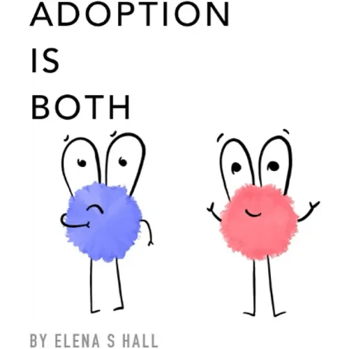 Adoption Is Both