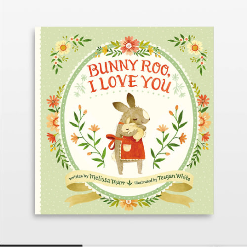 Bunny Roo, I Love You Baby Board Book by Melissa Marr