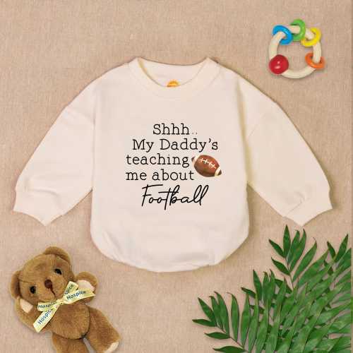 My First Football Season Baby Romper Sweatshirt, Shh My Daddy Teaching Me About Football, Game Day Baby Outfit, Football Baby Shower Gift