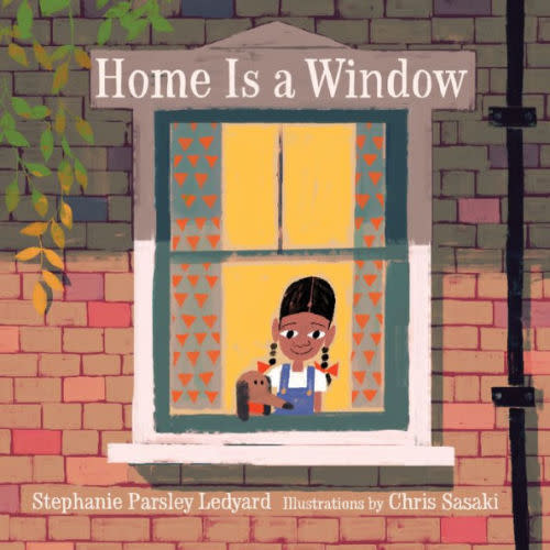 Home Is a Window by Stephanie Ledyard, Hardcover