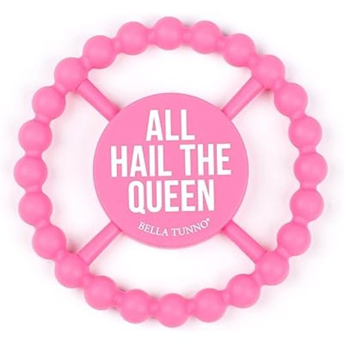 Bella Tunno Happy Teether for Girls - Soft & Easy Grip Teething Ring Perfect for Babies and Teething Toys to Help Soothe Gums, Non-Toxic, BPA Free Silicone Teether, All Hail The Queen