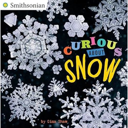 Curious About Snow (Smithsonian)