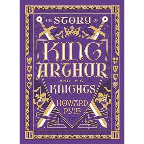 The Story of King Arthur and His Knights (Barnes & Noble Children's Leatherbound Classics) (Barnes & Noble Leatherbound Children's Classics)