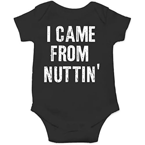 CBTwear I Came From Nuttin - Baby Clothes - Funny Newborn Bodysuit Outfits for Boys and Girls