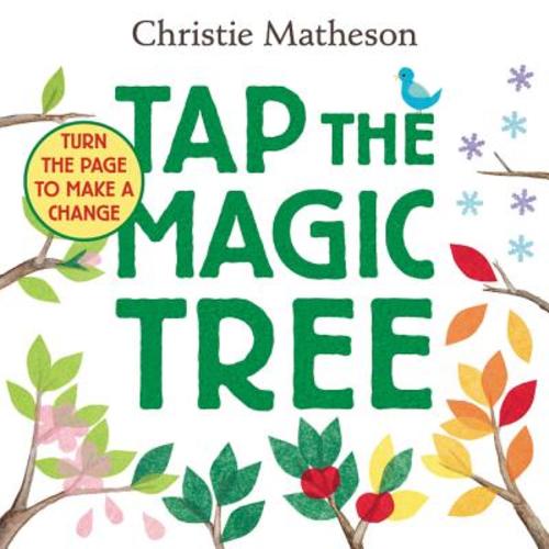 Tap the Magic Tree a book by Christie Matheson