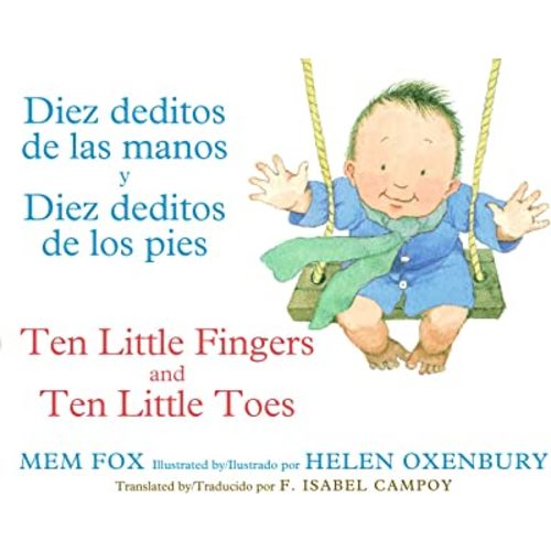 Diez deditos de las manos y Diez deditos de los pies / Ten Little Fingers and Ten Little Toes bilingual board book (Spanish and English Edition)