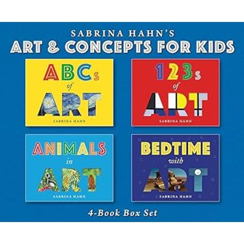 Sabrina Hahn's Art & Concepts for Kids 4-Book Box Set: ABCs of Art, 123s of Art, Animals in Art, and Bedtime with Art