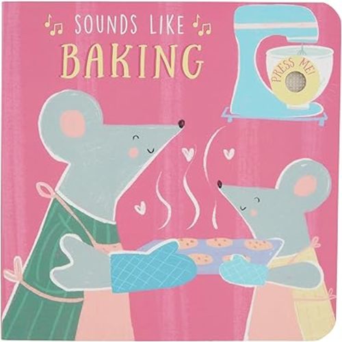 Mud Pie Kids Sounds Like Baking Board Book