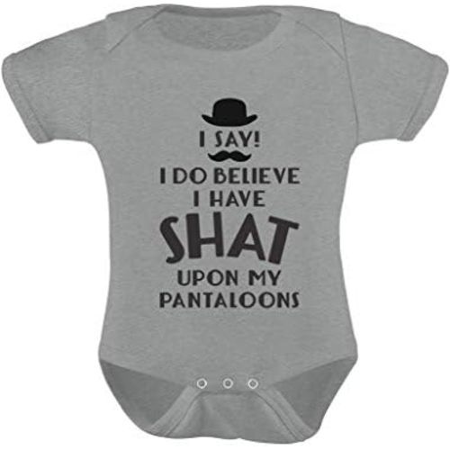 Tstars I Do Believe I Have Shat Upon My Pantaloons Funny Baby Outfit Newborn Girl Boy Clothes Babies Gift Infant Bodysuit