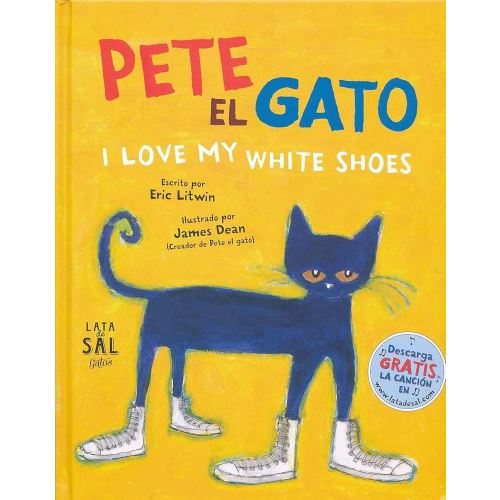 Pete, el gato: I love my white shoes (Pete El Gato/ Pete the Cat) (Spanish Edition)