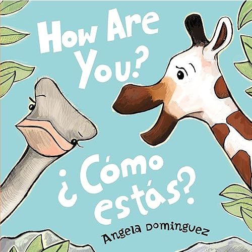 How Are You? / ¿Cómo estás? (Spanish bilingual) Board book – Picture Book, March 1, 2022