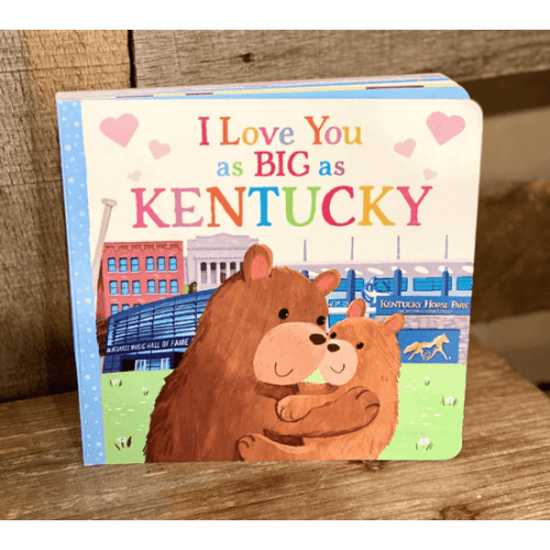 I Love You as BIG as Kentucky Board Book - A Taste of Kentucky