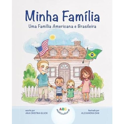 Minha Família: Uma Família Americana e Brasileira (Portuguese Edition)