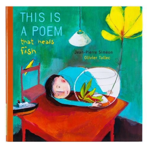 This is a Poem that Heals Fish — Enchanted Lion Books