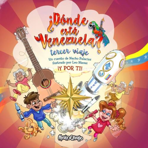 Donde esta Venezuela? Tercer Viaje (¿Dónde está Venezuela?) (Spanish Edition)